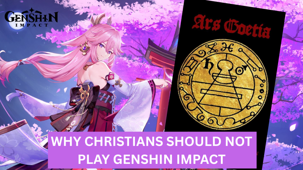 The Occult Behind Genshin Impact: Why Christians Should Stay&nbsp;Away